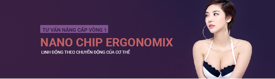 nang nguc nano chip Ergonomix 134